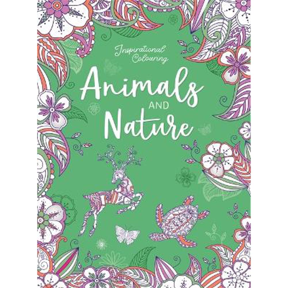 Inspirational Colouring: Animals and Nature (Paperback) - Igloo Books